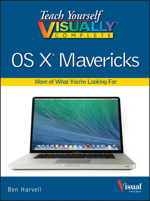 Title details for Teach Yourself VISUALLY Complete OS X Mavericks by Ben Harvell - Available